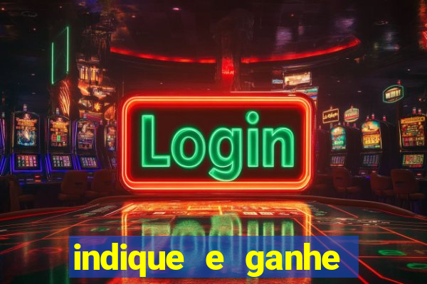 indique e ganhe vai de bet